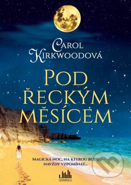 E-kniha: Pod řeckým měsícem (Carol Kirkwoodová). Grada, 2025 E-kniha: Pod řeckým měsícem (Carol Kirkwoodová). Grada, 2025