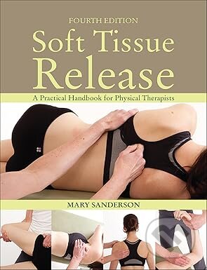 Kniha: Soft Tissue Release (Mary Sanderson). Lotus Books, 2025 Kniha: Soft Tissue Release (Mary Sanderson). Lotus Books, 2025