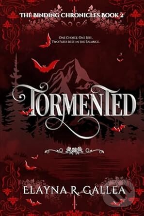 Kniha: Tormented (Elayna R. Gallea). Independently Published, 2023 Kniha: Tormented (Elayna R. Gallea). Independently Published, 2023