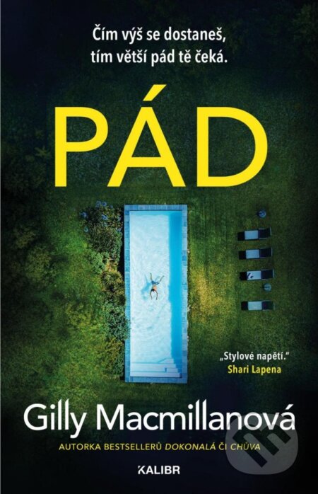Kniha: Pád (Gilly Macmillan). Kalibr, 2025 Kniha: Pád (Gilly Macmillan). Kalibr, 2025