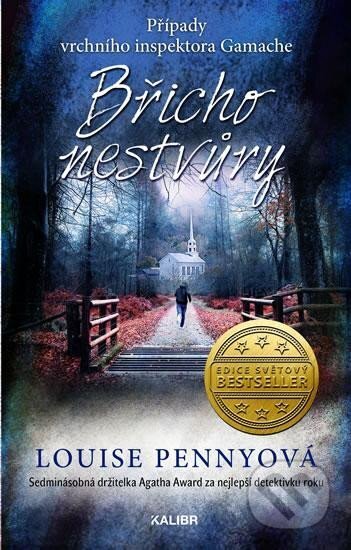 Kniha: Břicho nestvůry (Louise Penny). Kalibr, 2025 Kniha: Břicho nestvůry (Louise Penny). Kalibr, 2025