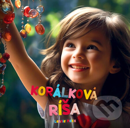 Kniha: Korálková ríša (Lennie Maxx). LIFE, 2025 Kniha: Korálková ríša (Lennie Maxx). LIFE, 2025