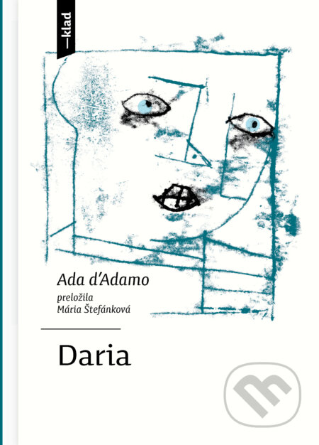 Kniha: Daria (Ada d’Adamo). Artforum, 2025 Kniha: Daria (Ada d’Adamo). Artforum, 2025