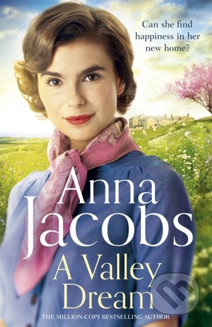 Kniha: A Valley Dream (Anna Jacobs). Hodder Paperback, 2021 Kniha: A Valley Dream (Anna Jacobs). Hodder Paperback, 2021