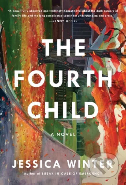 Kniha: The Fourth Child (Jessica Winter). HarperCollins, 2021 Kniha: The Fourth Child (Jessica Winter). HarperCollins, 2021
