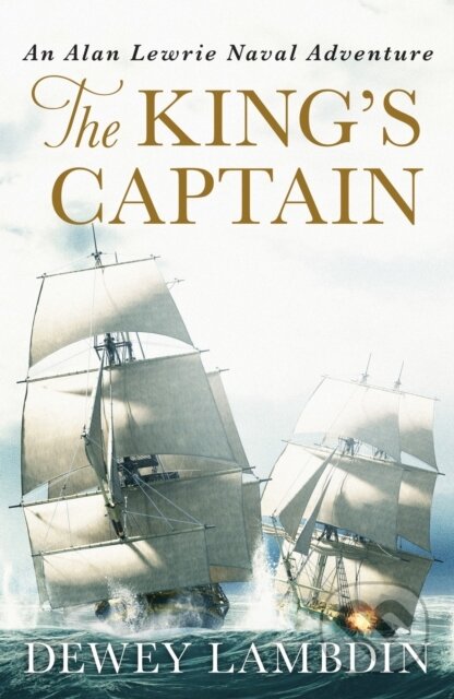 Kniha: The King's Captain (Dewey Lambdin). Canelo, 2021 Kniha: The King's Captain (Dewey Lambdin). Canelo, 2021