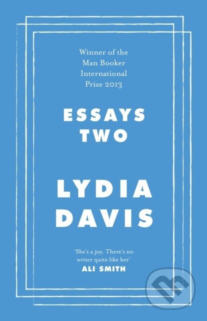 Kniha: Essays Two (Davis Lydia). Hamish Hamilton, 2021 Kniha: Essays Two (Davis Lydia). Hamish Hamilton, 2021