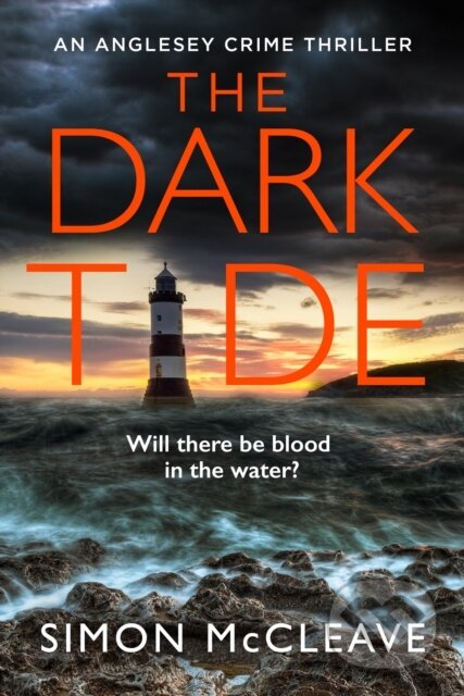 Kniha: The Dark Tide (Simon Mccleave). Avon, 2022 Kniha: The Dark Tide (Simon Mccleave). Avon, 2022