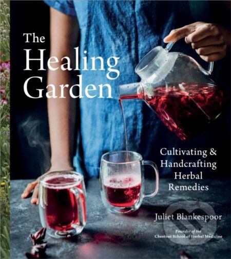 Kniha: The Healing Garden (Juliet Blankespoor). , 2022 Kniha: The Healing Garden (Juliet Blankespoor). , 2022