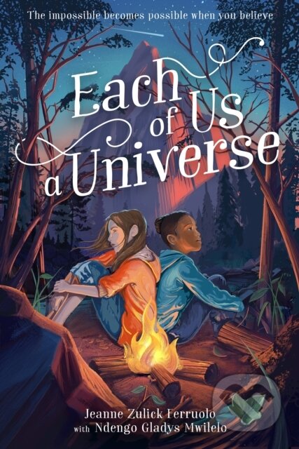 Kniha: Each of Us a Universe (Jeanne Zulick Ferruolo a Ndengo Gladys Mwilelo). , 2022 Kniha: Each of Us a Universe (Jeanne Zulick Ferruolo a Ndengo Gladys Mwilelo). , 2022
