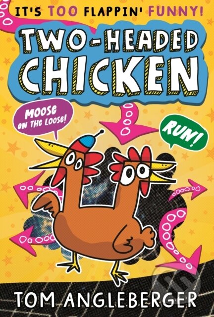 Kniha: Two-Headed Chicken (Tom Angleberger). Walker books, 2023 Kniha: Two-Headed Chicken (Tom Angleberger). Walker books, 2023