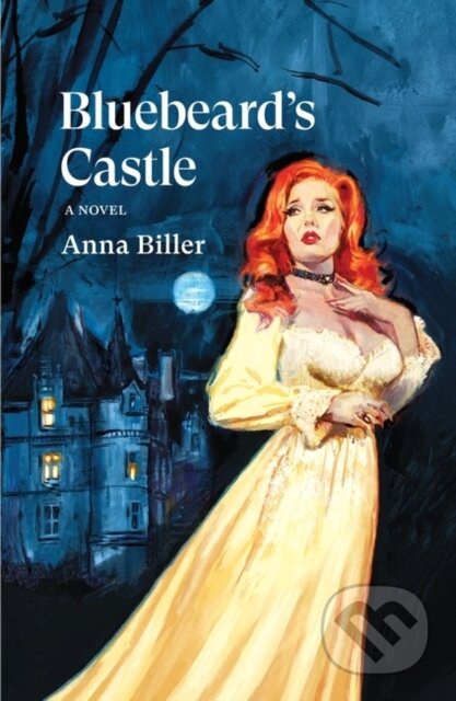Kniha: Bluebeard's Castle (Anna Biller). Verso, 2023 Kniha: Bluebeard's Castle (Anna Biller). Verso, 2023