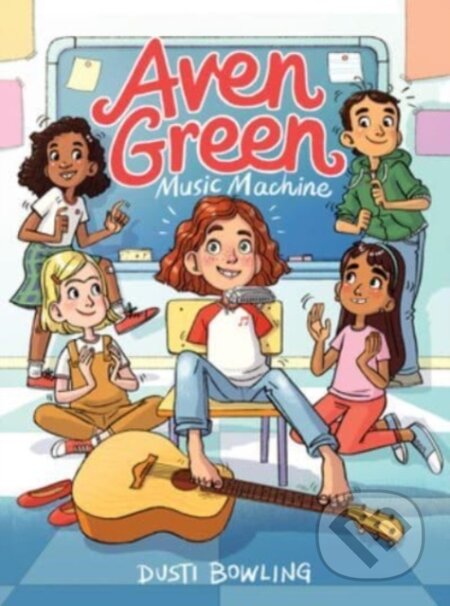 Kniha: Aven Green Music Machine (Dusti Bowling). , 2023 Kniha: Aven Green Music Machine (Dusti Bowling). , 2023