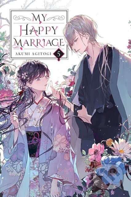 Kniha: My Happy Marriage, Vol. 5 (light novel) (Akumi Agitogi, David Musto a Tsukiho Tsukioka). Yen Press, 2023 Kniha: My Happy Marriage, Vol. 5 (light novel) (Akumi Agitogi, David Musto a Tsukiho Tsukioka). Yen Press, 2023