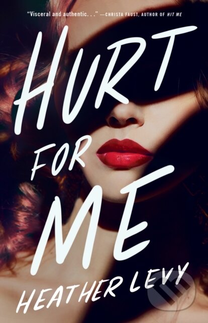 Kniha: Hurt for Me (Heather Levy). , 2024 Kniha: Hurt for Me (Heather Levy). , 2024