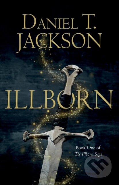 Kniha: ILLBORN (Daniel T. Jackson). Matador, 2021 Kniha: ILLBORN (Daniel T. Jackson). Matador, 2021