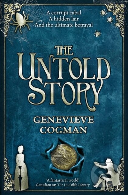 Kniha: The Untold Story (Genevieve Cogman). Pan Books, 2021 Kniha: The Untold Story (Genevieve Cogman). Pan Books, 2021