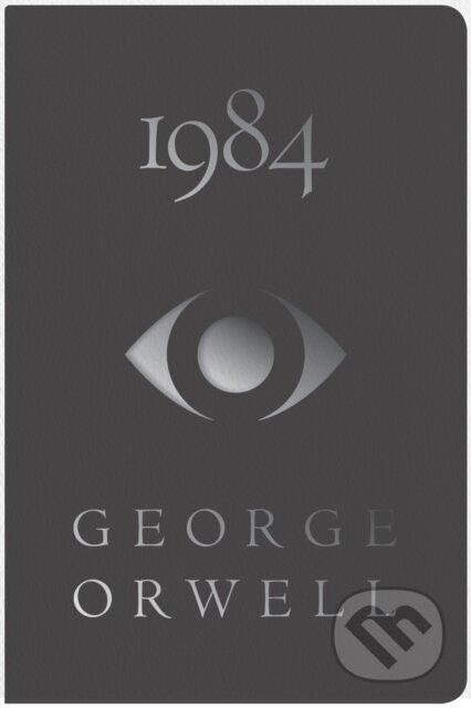 Kniha: 1984 Deluxe Edition (George Orwell). Mariner Books, 2021 Kniha: 1984 Deluxe Edition (George Orwell). Mariner Books, 2021