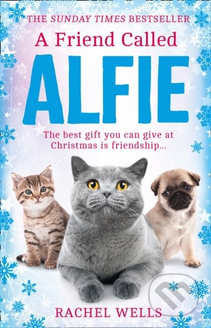Kniha: A Friend Called Alfie (Rachel Wells). Avon, 2021 Kniha: A Friend Called Alfie (Rachel Wells). Avon, 2021