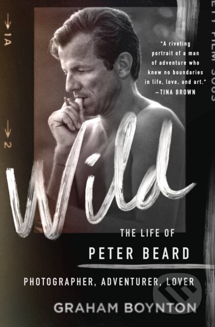Kniha: Wild: The Life of Peter Beard: Photographer, Adventurer, Lover (Graham Boynton). St. Martin´s Press, 2022 Kniha: Wild: The Life of Peter Beard: Photographer, Adventurer, Lover (Graham Boynton). St. Martin´s Press, 2022