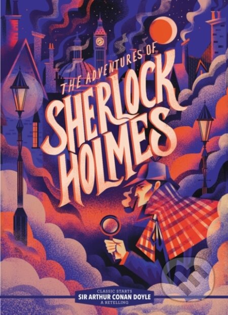 Kniha: Classic Starts®: The Adventures of Sherlock Holmes (Sir Arthur Conan Doyle). , 2022 Kniha: Classic Starts®: The Adventures of Sherlock Holmes (Sir Arthur Conan Doyle). , 2022