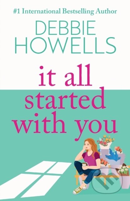 Kniha: It All Started With You (Debbie Howells). , 2023 Kniha: It All Started With You (Debbie Howells). , 2023