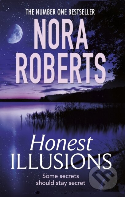 Kniha: Honest Illusions (Nora Roberts). Piatkus, 2020 Kniha: Honest Illusions (Nora Roberts). Piatkus, 2020