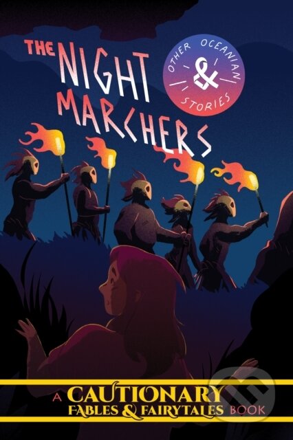 Kniha: The Night Marchers and Other Oceanian Tales (Kate Ashwin, Sloane Leong a Kel McDonald). Iron Circus Comics, 2021 Kniha: The Night Marchers and Other Oceanian Tales (Kate Ashwin, Sloane Leong a Kel McDonald). Iron Circus Comics, 2021
