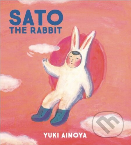Kniha: Sato the Rabbit (Unknown). Enchanted Lion, 2021 Kniha: Sato the Rabbit (Unknown). Enchanted Lion, 2021