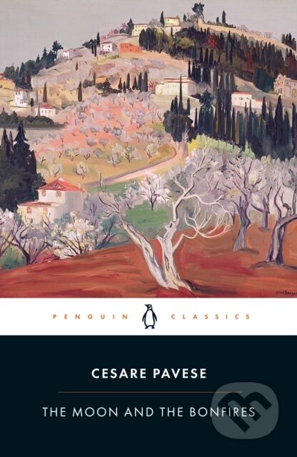 Kniha: The Moon and the Bonfires (Cesare Pavese). Penguin Classics, 2021 Kniha: The Moon and the Bonfires (Cesare Pavese). Penguin Classics, 2021