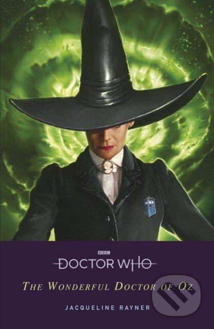 Kniha: Doctor Who: The Wonderful Doctor of Oz (Jacqueline Rayner). BBC Books, 2021 Kniha: Doctor Who: The Wonderful Doctor of Oz (Jacqueline Rayner). BBC Books, 2021