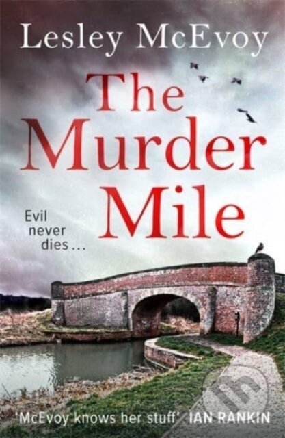 Kniha: The Murder Mile (Lesley Mcevoy). Zaffre, 2021 Kniha: The Murder Mile (Lesley Mcevoy). Zaffre, 2021