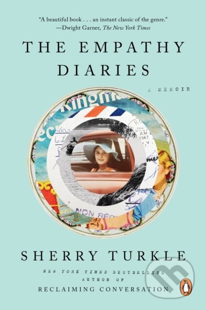 Kniha: The Empathy Diaries (Sherry Turkle). , 2022 Kniha: The Empathy Diaries (Sherry Turkle). , 2022