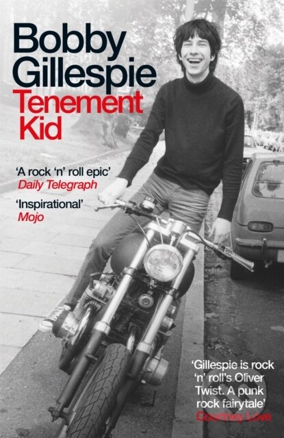 Kniha: Tenement Kid (Bobby Gillespie). White Rabbit, 2022 Kniha: Tenement Kid (Bobby Gillespie). White Rabbit, 2022
