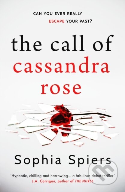 Kniha: The Call of Cassandra Rose (Sophia Spiers). Lume Books, 2022 Kniha: The Call of Cassandra Rose (Sophia Spiers). Lume Books, 2022