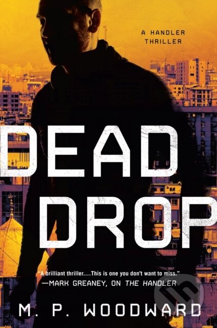 Kniha: Dead Drop (M.P. Woodward). , 2023 Kniha: Dead Drop (M.P. Woodward). , 2023