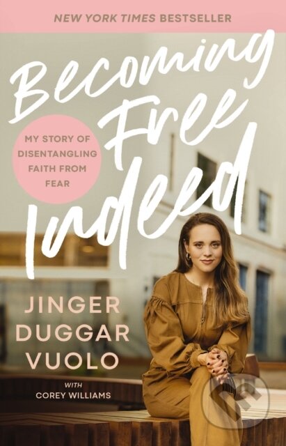 Kniha: Becoming Free Indeed (Jinger Vuolo). Thomas Nelson Publishers, 2024 Kniha: Becoming Free Indeed (Jinger Vuolo). Thomas Nelson Publishers, 2024