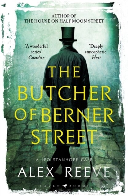 Kniha: The Butcher of Berner Street (Alex Reeve). Raven Books, 2021 Kniha: The Butcher of Berner Street (Alex Reeve). Raven Books, 2021