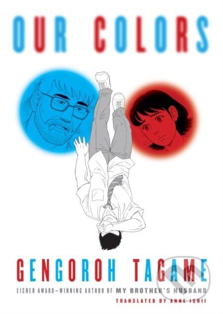 Kniha: Our Colors (Anne Ishii a Gengoroh Tagame). Alfred A. Knopf, 2022 Kniha: Our Colors (Anne Ishii a Gengoroh Tagame). Alfred A. Knopf, 2022