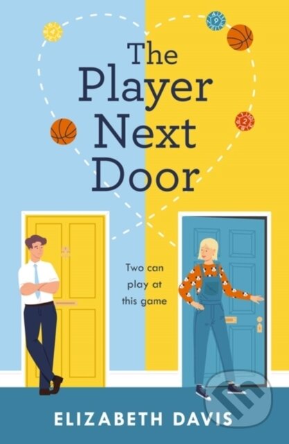 Kniha: The Player Next Door (Elizabeth Davis). Headline Book, 2022 Kniha: The Player Next Door (Elizabeth Davis). Headline Book, 2022