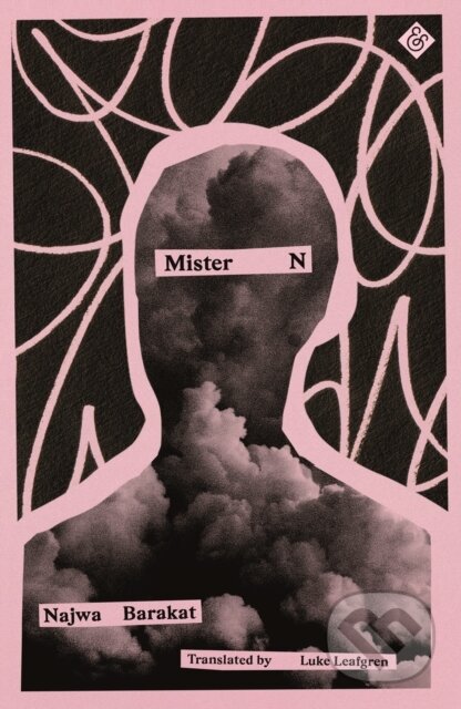 Kniha: Mister N (Najwa Barakat). And Other Stories, 2022 Kniha: Mister N (Najwa Barakat). And Other Stories, 2022