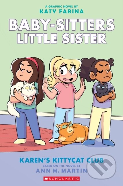 Kniha: BSLSG 4: Karen's Kittycat Club (Ann M. Martin). Scholastic, 2023 Kniha: BSLSG 4: Karen's Kittycat Club (Ann M. Martin). Scholastic, 2023