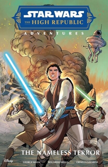 Kniha: Star Wars The High Republic Adventures: The Nameless Terror (George Mann). Panini Books, 2023 Kniha: Star Wars The High Republic Adventures: The Nameless Terror (George Mann). Panini Books, 2023