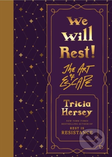 Kniha: We Will Rest! (Tricia Hersey). Little, Brown, 2024 Kniha: We Will Rest! (Tricia Hersey). Little, Brown, 2024