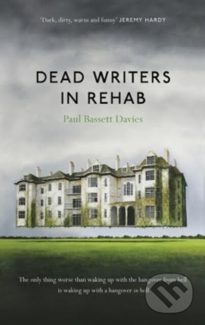 Kniha: Dead Writers in Rehab (Paul Bassett Davies). The Lightning, 2024 Kniha: Dead Writers in Rehab (Paul Bassett Davies). The Lightning, 2024