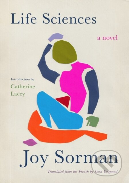 Kniha: Life Sciences (Joy Sorman). , 2021 Kniha: Life Sciences (Joy Sorman). , 2021