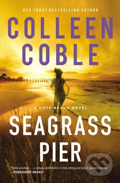 Kniha: Seagrass Pier (Colleen Coble). Thomas Nelson Publishers, 2021 Kniha: Seagrass Pier (Colleen Coble). Thomas Nelson Publishers, 2021