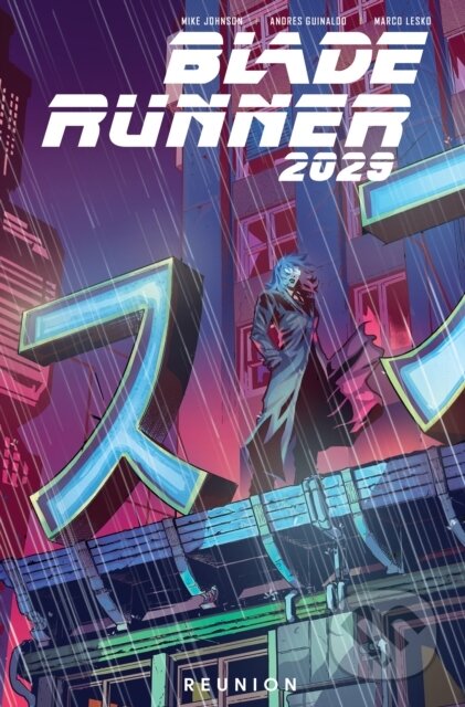 Kniha: Blade Runner 2029 Vol. 1: (Michael Green a Mike Johnson). , 2021 Kniha: Blade Runner 2029 Vol. 1: (Michael Green a Mike Johnson). , 2021