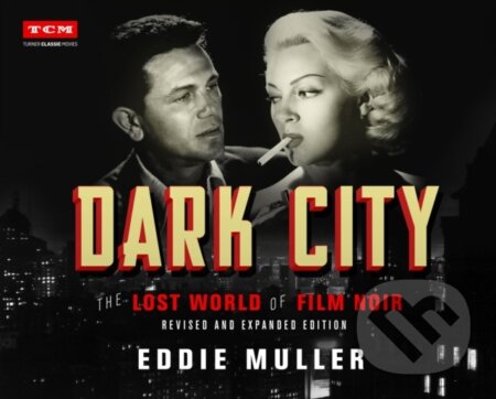 Kniha: Dark City (Eddie Muller). , 2021 Kniha: Dark City (Eddie Muller). , 2021