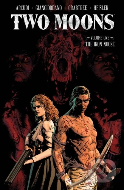 Kniha: Two Moons, Volume 1: The Iron Noose (John Arcudi). Image Comics, 2021 Kniha: Two Moons, Volume 1: The Iron Noose (John Arcudi). Image Comics, 2021